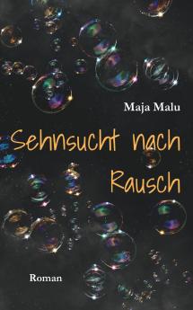 Sehnsucht nach Rausch
