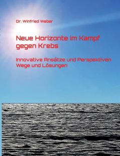 Neue Horizonte im Kampf gegen Krebs