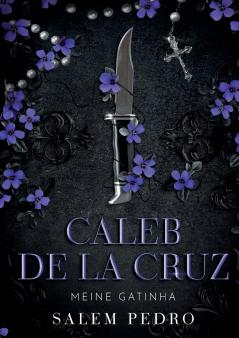 Caleb De La Cruz - Meine Gatinha