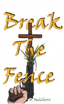 Break The Fence