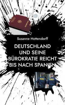Deutschland und seine Bürokratie reicht bis nach Spanien