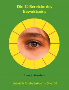 Die 12 Bereiche des Bewußtseins