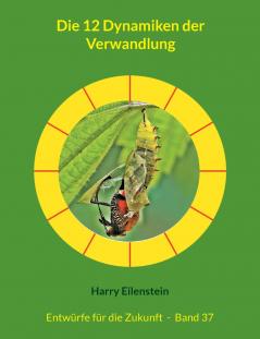 Die 12 Dynamiken der Verwandlung