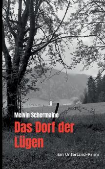 Das Dorf der Lügen