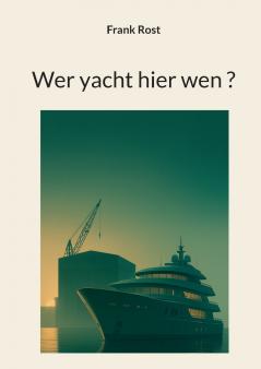 Wer yacht hier wen