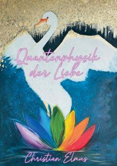 Quantenphysik der Liebe