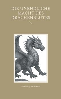 Die unendliche Macht des Drachenblutes