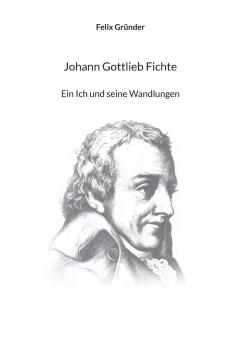 Johann Gottlieb Fichte