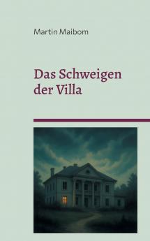 Das Schweigen der Villa