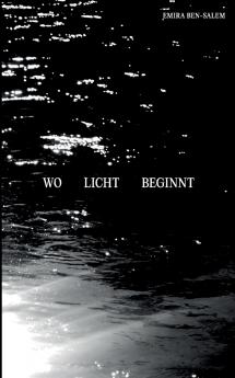 Wo Licht beginnt