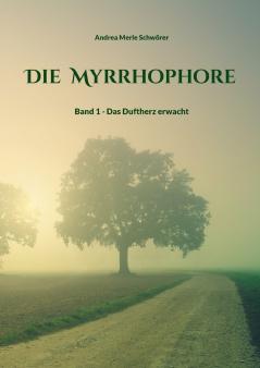 Die Myrrhophore