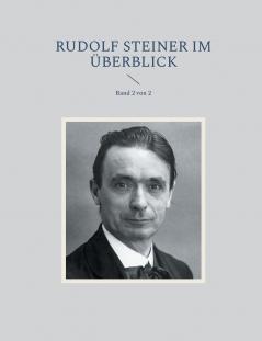 Rudolf Steiner im Überblick