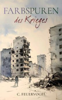 Farbspuren des Krieges