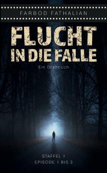 Flucht in die Falle