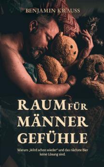 Raum für Männergefühle