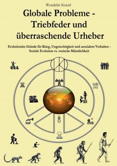 Globale Probleme - Triebfeder und überraschende Urheber