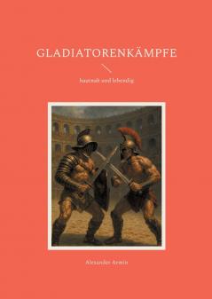 Gladiatorenkämpfe