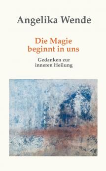 Die Magie beginnt in uns