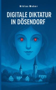 Digitale Diktatur in Dösendorf