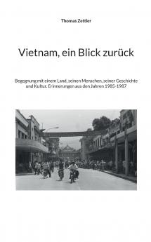 Vietnam ein Blick zurück