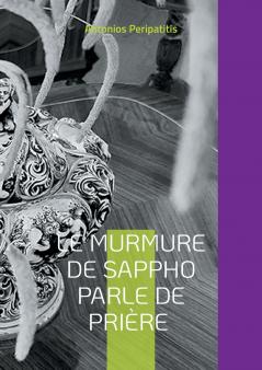 Le murmure de Sappho parle de prière
