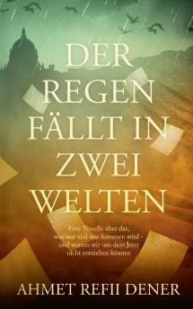 Der Regen fällt in zwei Welten