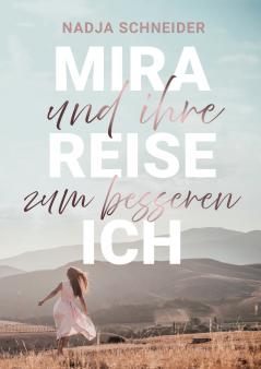 Mira und ihre Reise zum besseren Ich