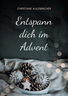 Entspann dich im Advent