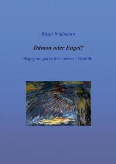 Dämon oder Engel?