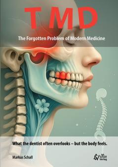 TMD - The Forgotten Problem of Modern Medicine