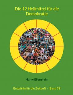Die 12 Heilmittel für die Demokratie