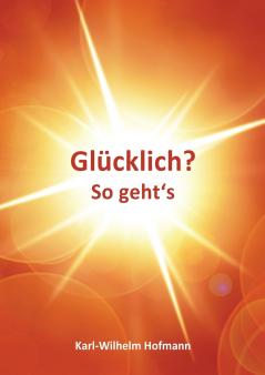Glücklich? So geht's