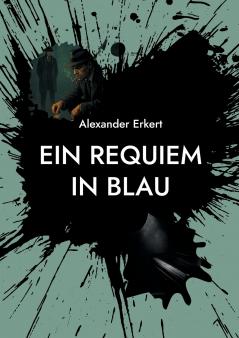EIN REQUIEM IN BLAU