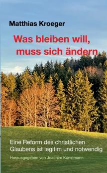 Was bleiben will muss sich ändern