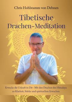 Tibetische Drachen-Meditation