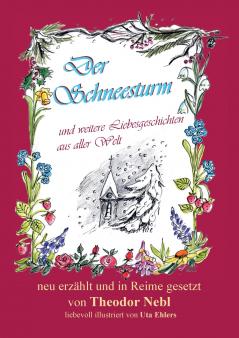 Der Schneesturm und weitere Liebesgeschichten aus aller Welt