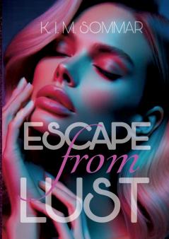 Escape from Lust