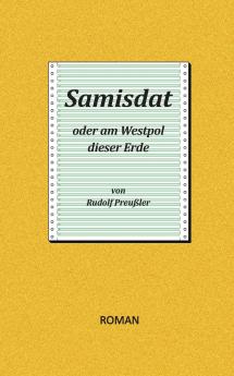 Samisdat oder am Westpol dieser Erde