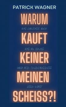 Warum kauft keiner meinen Scheiss?