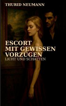 Escort mit gewissen Vorzügen