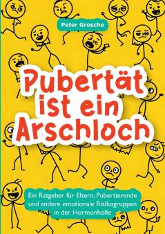 Pubertät ist ein Arschloch