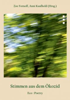 Stimmen aus dem Ökozid