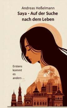 Saya - Auf der Suche nach dem Leben