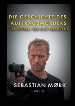 Die Geschichte des Auftragsmörders