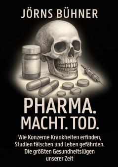 Pharma. Macht. Tod.