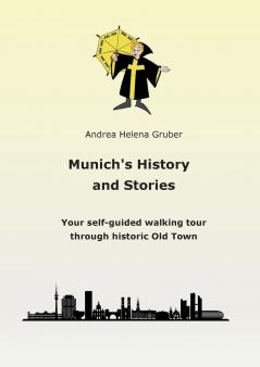 Munich´s History and Stories