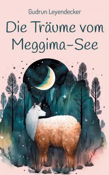 Die Träume vom Meggima-See