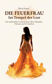 Die FeuerFrau - Im Tempel der Lust
