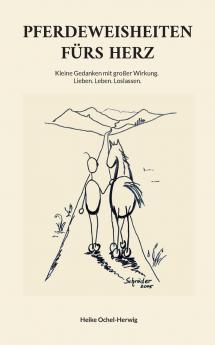 Pferdeweisheiten fürs Herz