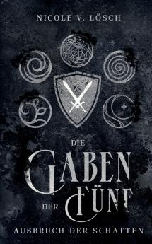 Die Gaben der Fünf